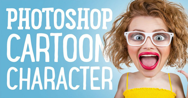 How to Create Cartoon Character Effect Photoshop Tutorial