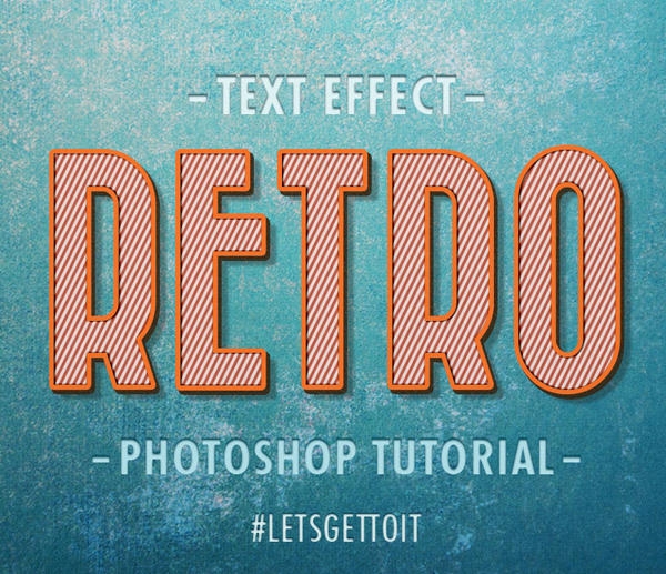 How To Create a Cool, Editable Retro Text Effect in Photoshop