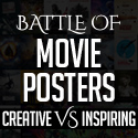 Post thumbnail of The Battle of the Movie Posters : Creative vs Inspiring