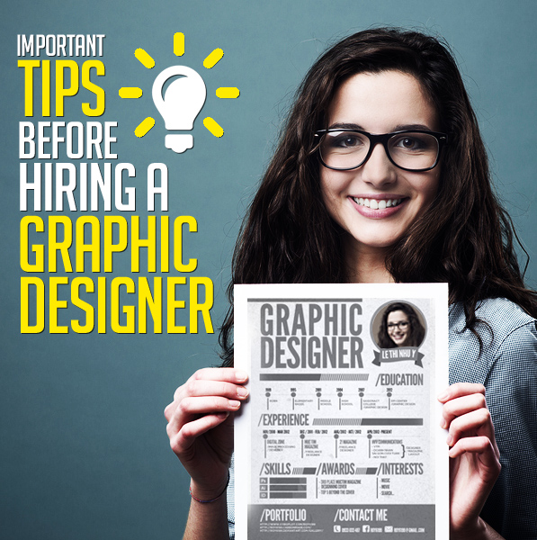 Important Tips to Consider Before Hiring a Graphic Designer