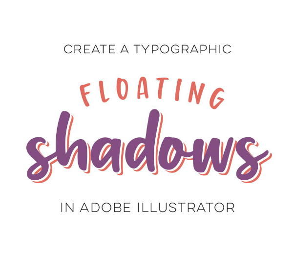 Create Typographic Floating Shadows in Adobe Illustrator