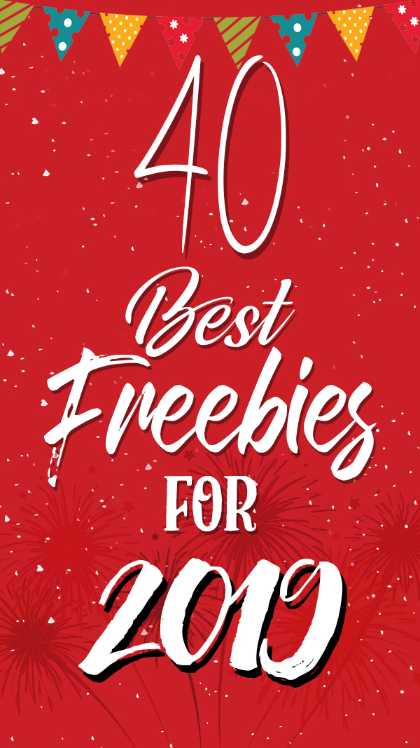 40 New High Quality Freebies For 2019