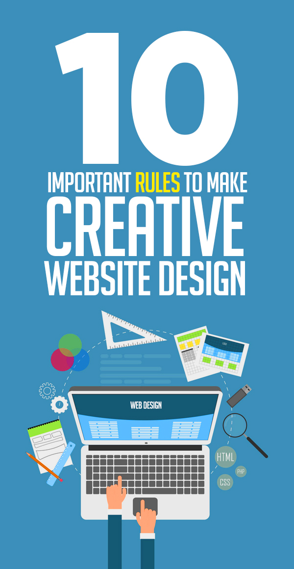 10 Important Rules to Make Creative Website Design