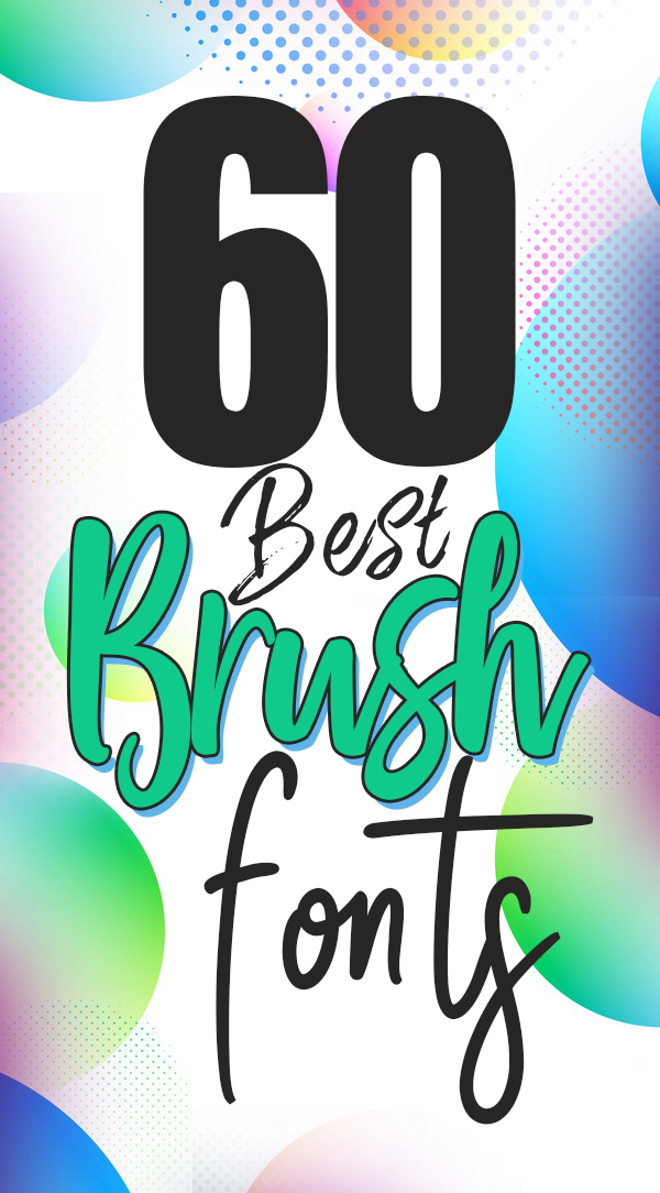 60 Best Brush Fonts For Graphic Designers