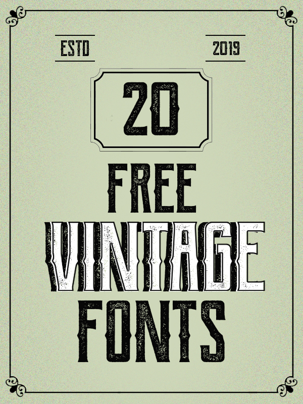 20 Free Vintage Fonts for Graphic Designers