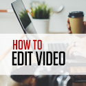 Post thumbnail of How to Edit Videos Like a Pro