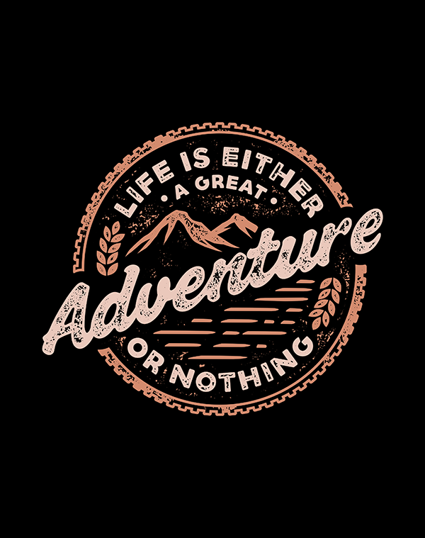 Life is Either A Great Adventure - Hand Lettering Quote