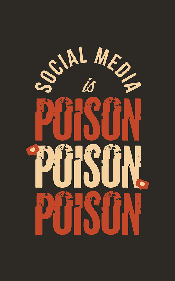 Social Media Is Poison