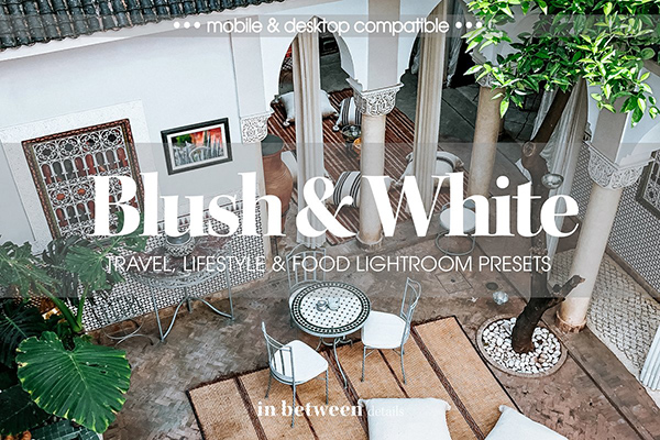 Blush & White Lightroom Presets