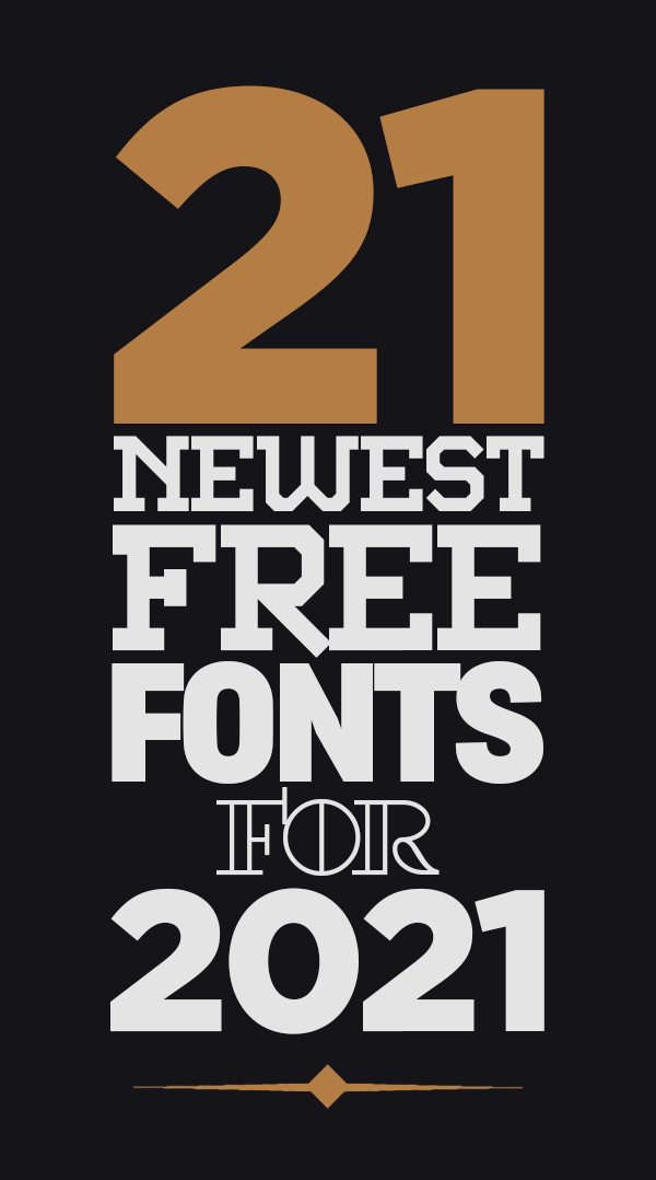 21 Newest Free Fonts For 2021