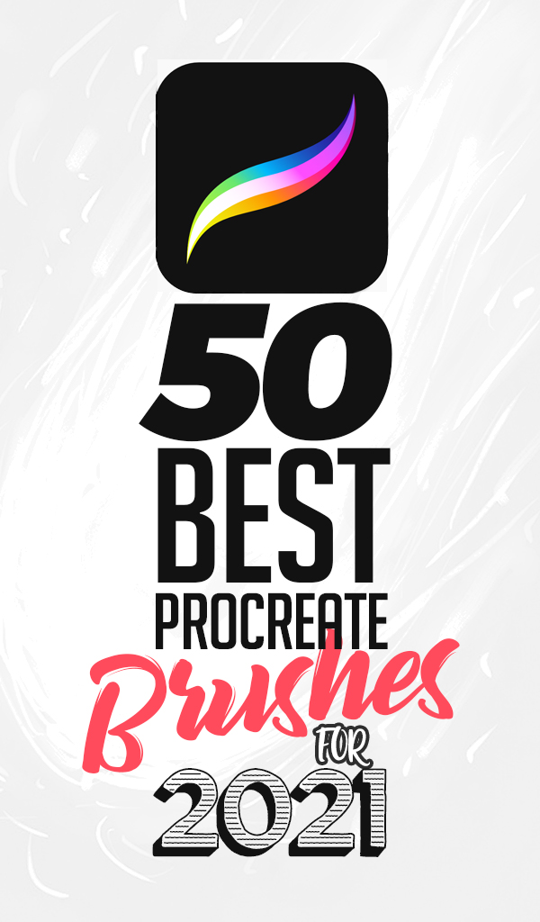 50 Best Procreate Brushes For 2021