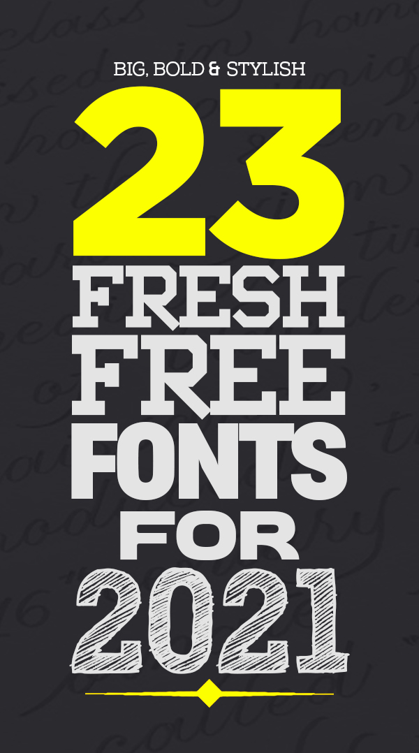 23 Fresh Free Fonts For 2021
