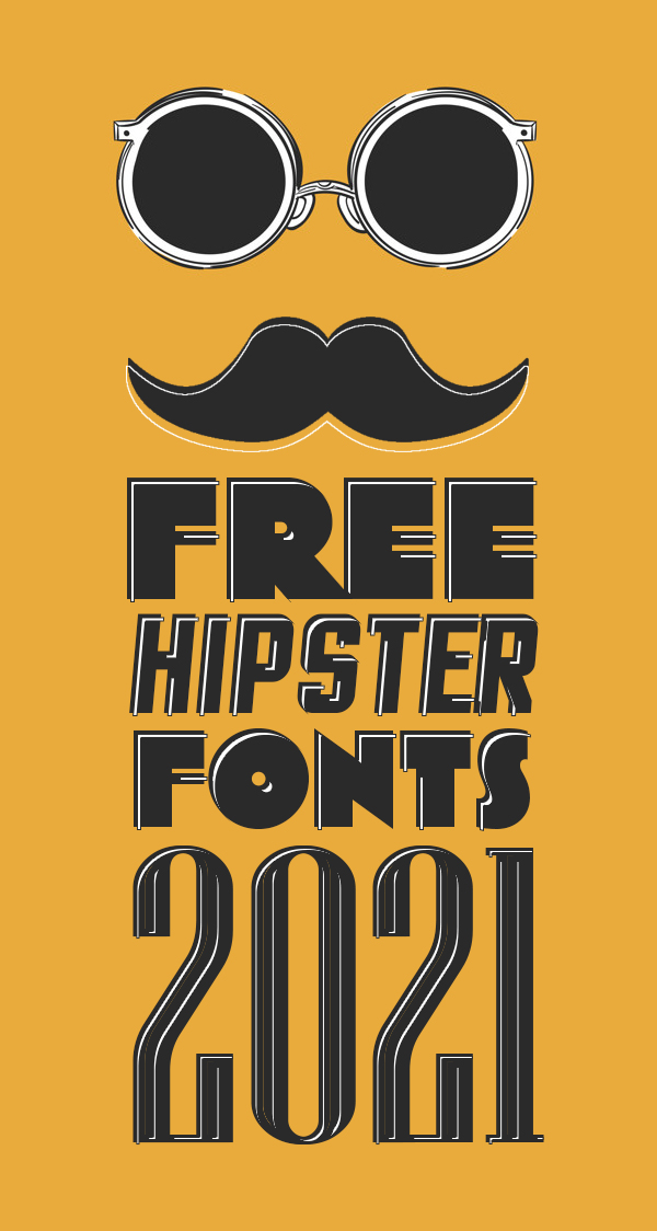50 Best Free Hipsters Fonts For 2021