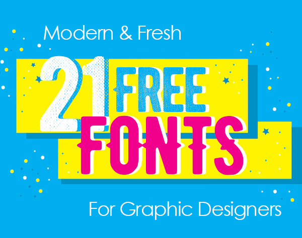 21 Fresh Free Fonts Download