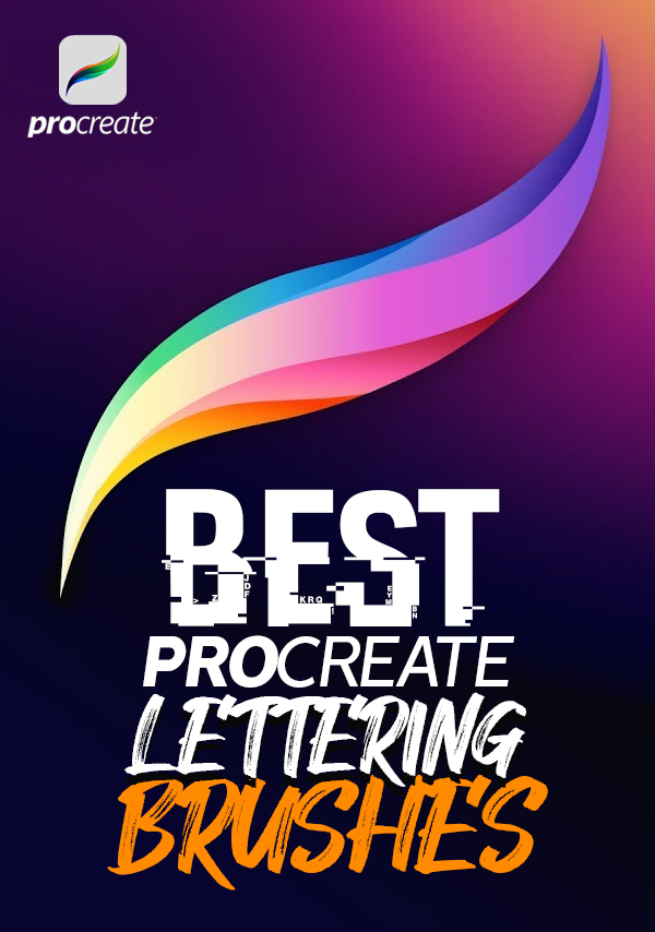 26 Best Lettering Procreate Brushes