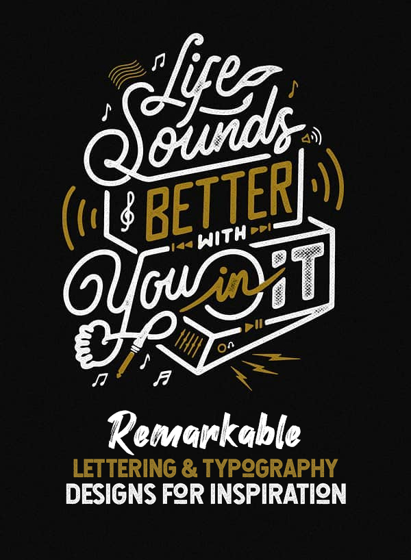 32 Remarkable Lettering and Typography Design for Inspiration