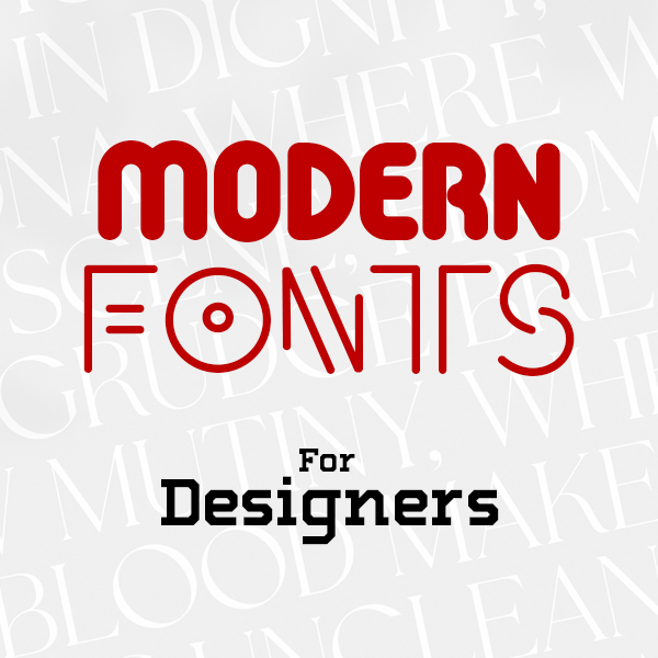 21 Best Modern Fonts For Graphic Designers