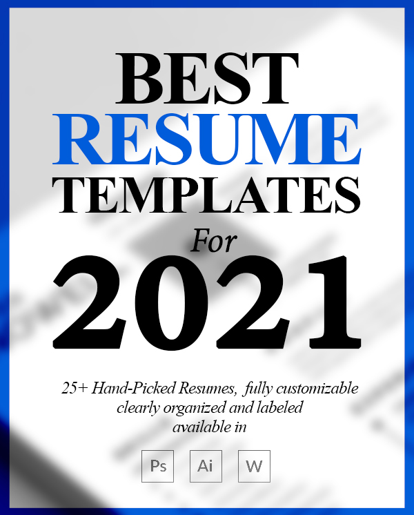 25+ Best Resume Templates For 2021