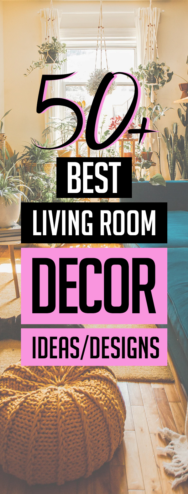 50+ Best Living Room Décor Ideas & Designs