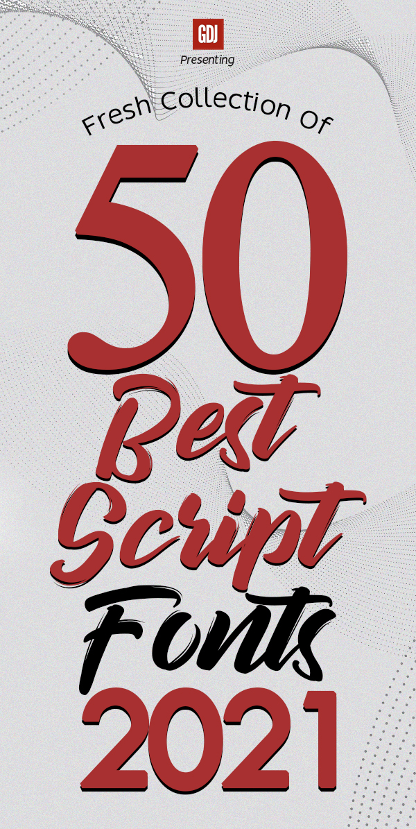 50 Best Script Fonts Of 2021