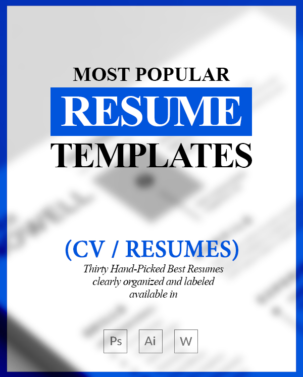 Most Popular Resume Templates (30 Best Resumes)