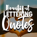 Post thumbnail of 50 Of The Best Hand Lettering Quotes to Inspire You