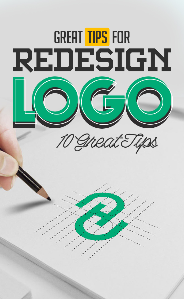 10 Great Tips for Redesigning a Logo in 2021