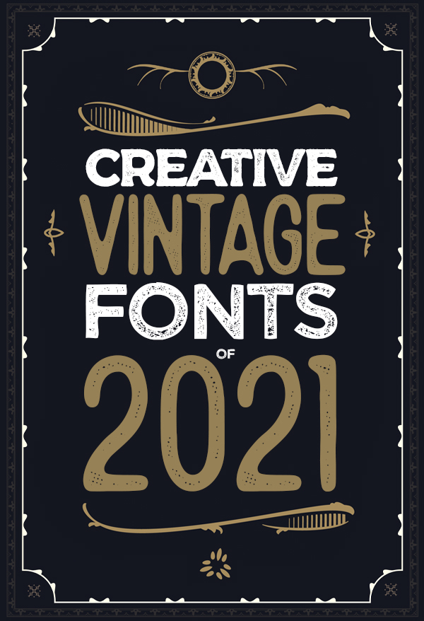25+ Creative Vintage Fonts For Graphic Desigenrs