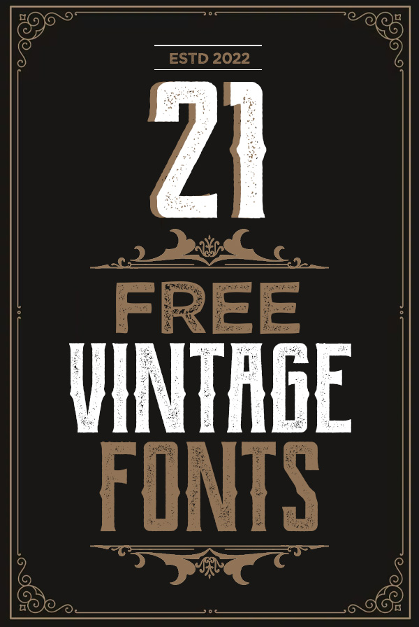 21 Free Vintage Fonts for Graphic Designers