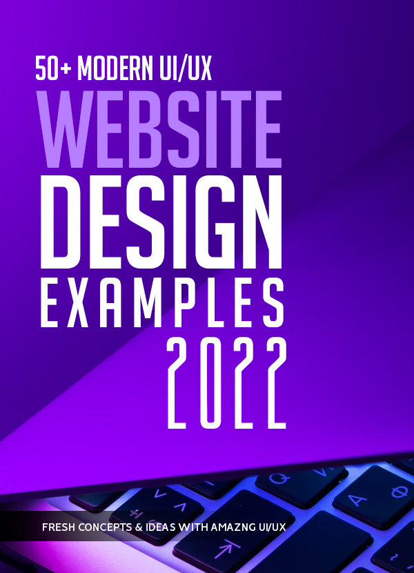 50+ Modern Website Design Examples For 2022