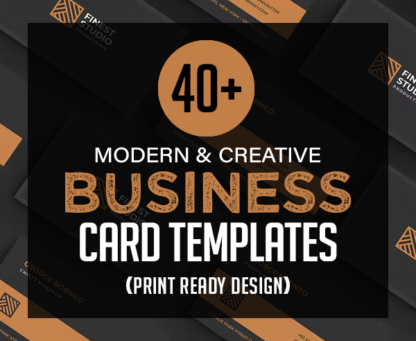 40+ Modern Business Card Templates (Print Ready Design)