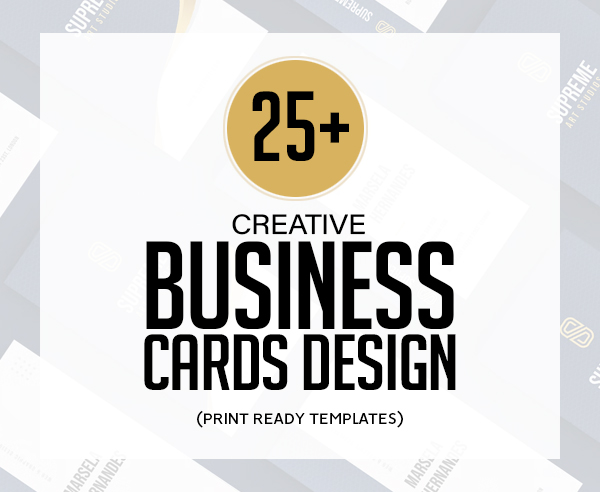 Business Cards Design: 25+ Creative Templates