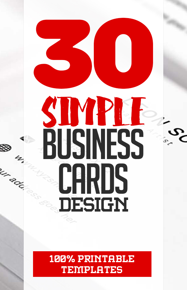 Business Cards Design: 30 Simple Print Templates