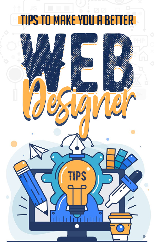 12 Tips to Make You a Better Web Designer