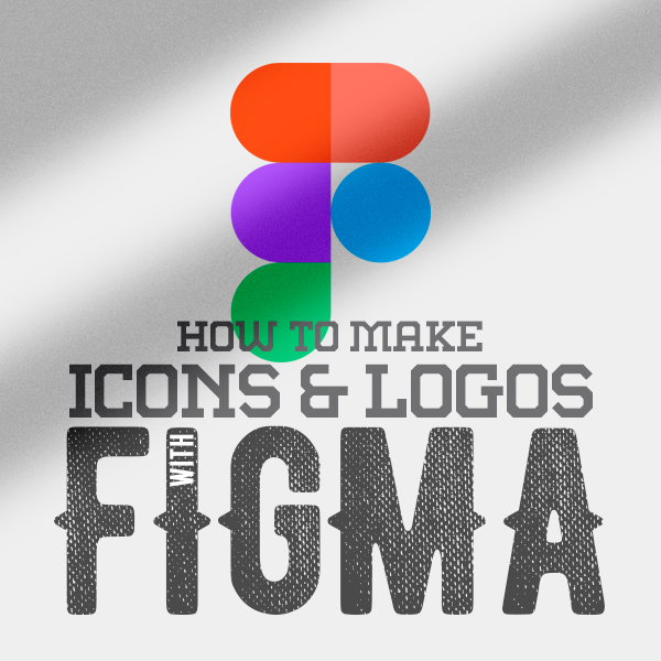 How to Make Icons and Logos with Figma: Some Tips?