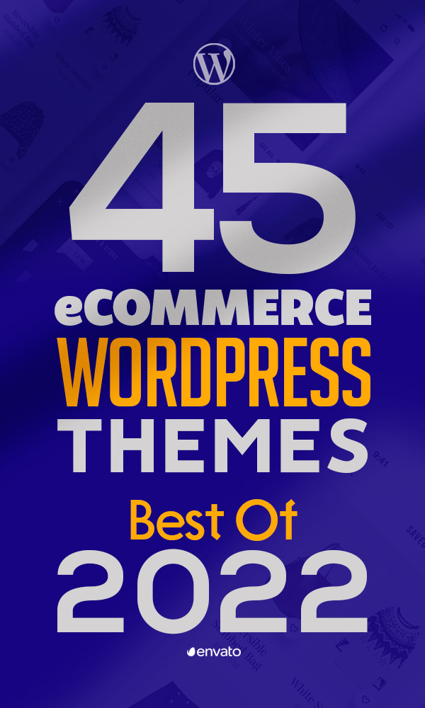 45+ eCommerce WordPress Themes – Best Of 2022