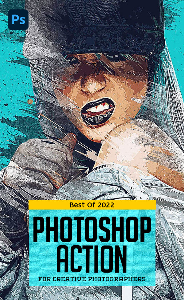 30+ Amazing Photoshop Actions – Best Of 2022