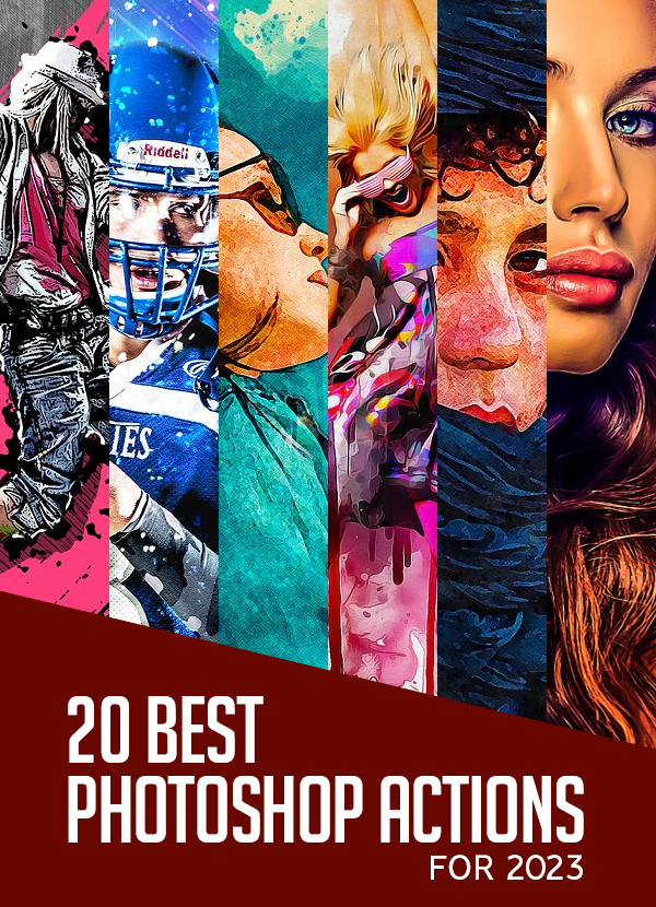 20 Best Photoshop Actions For 2023