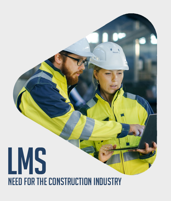 LMS: Need for the Construction Industry