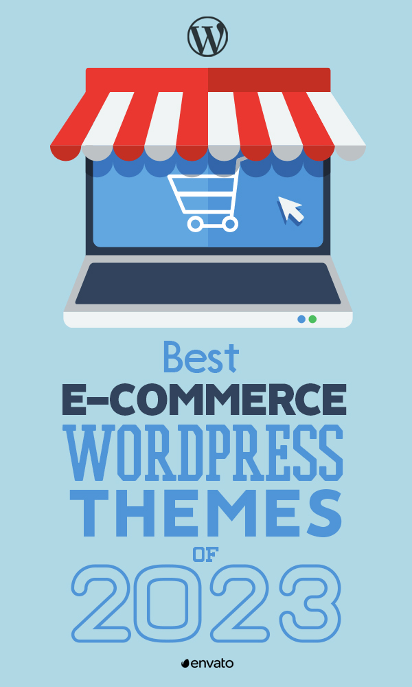 25 Best Ecommerce WordPress Themes Of 2023