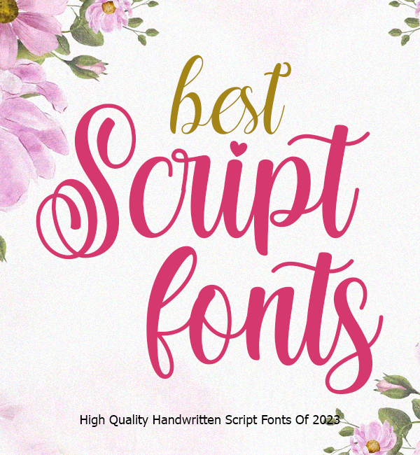 26 Best Script Fonts Of 2023