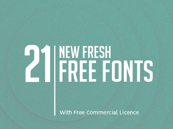 21 New Fresh Free Fonts
