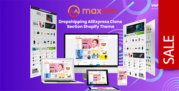 MAXMIN - Dropshipping AliExpress Clone Shopify Theme