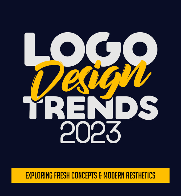 Logo Design Trends for 2023: Exploring Fresh Concepts and Modern Aesthetics