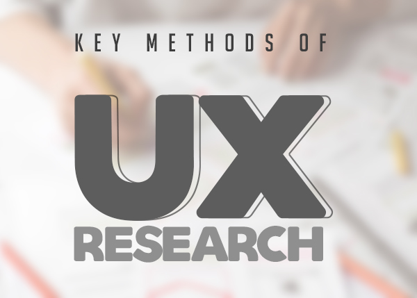 Key Methods of UX Research