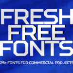 Fresh Free Fonts - 25+ Fonts
