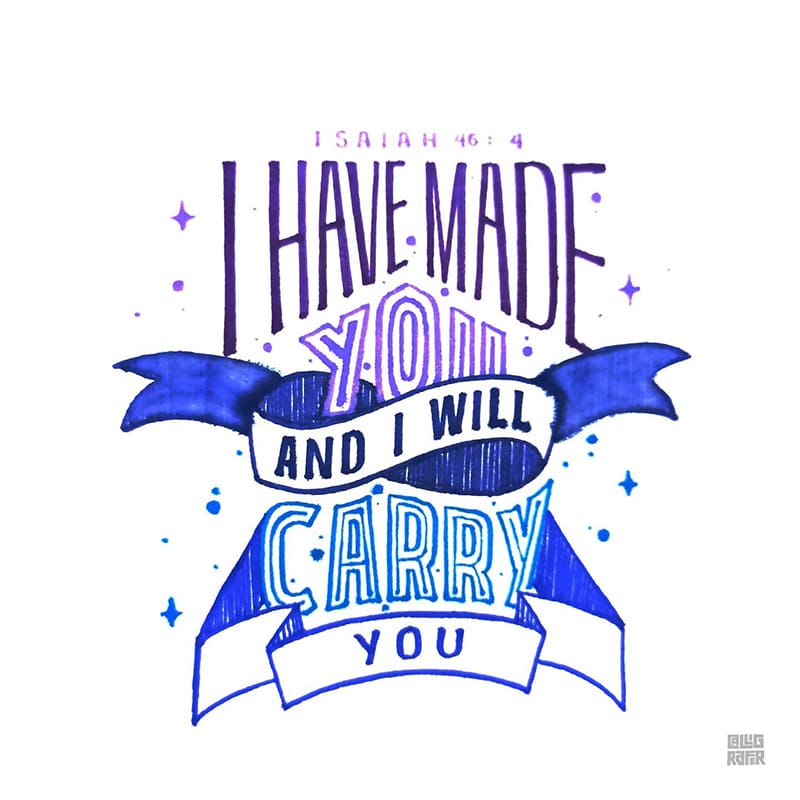 I have made you and i will carry you