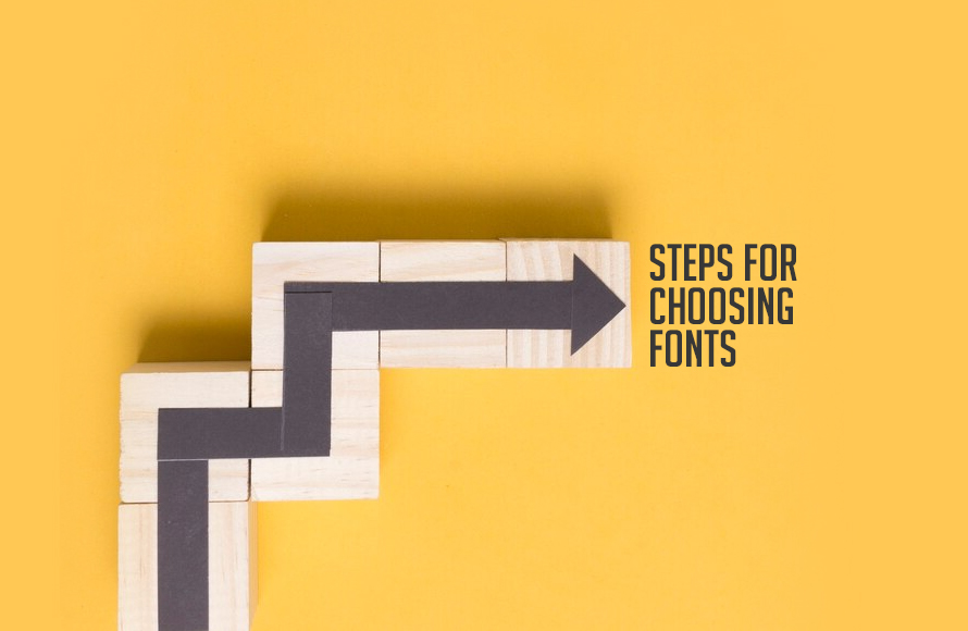 Steps for choosing fonts