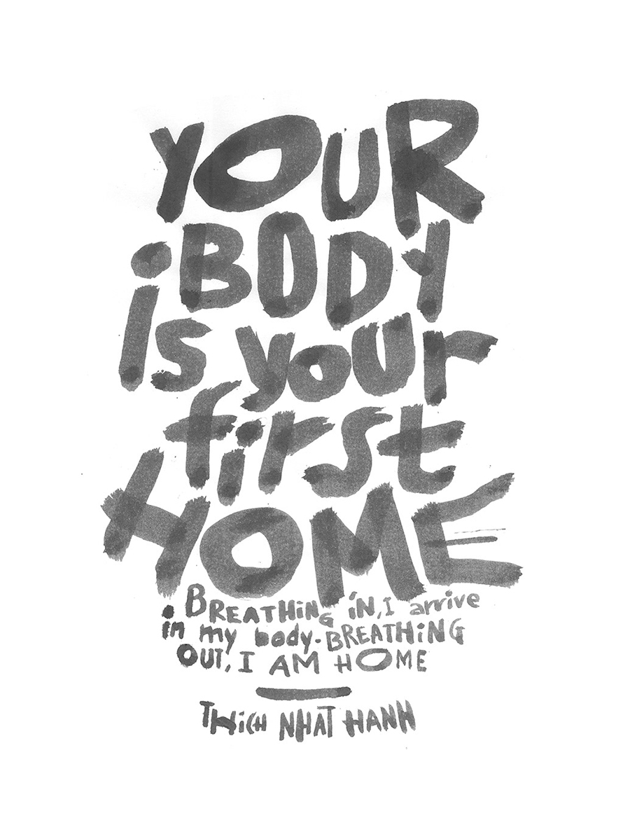 Your body is your first home