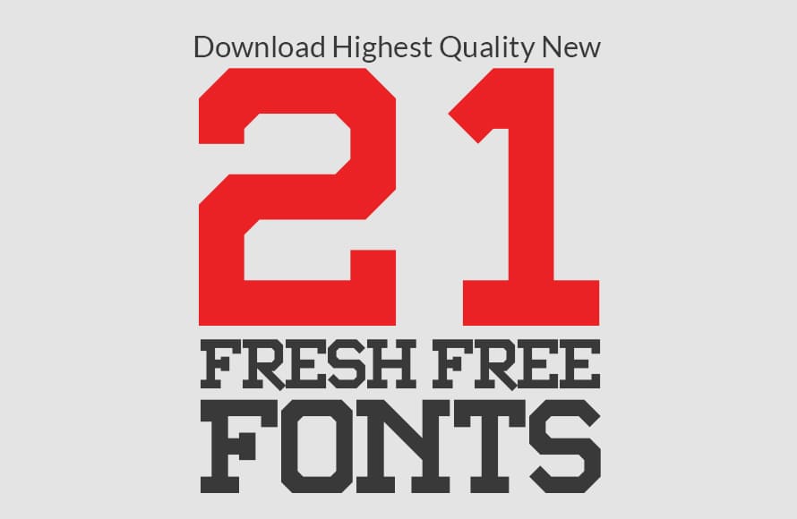 21 New Fresh Free Fonts For Graphic Designers